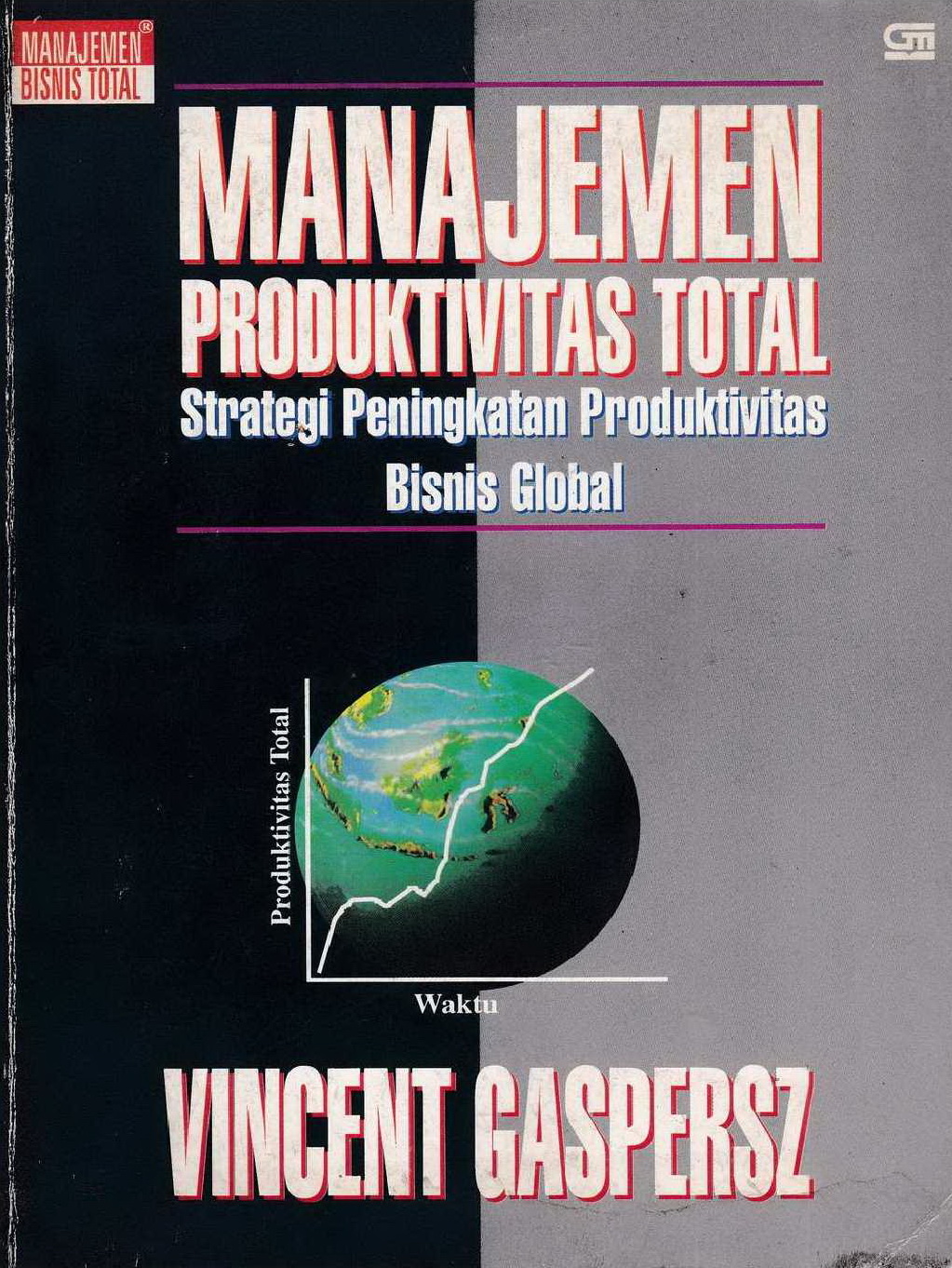 1998 Manajemen Produktivitas Total Strategi Peningkatan Produktivitas Bisnis Global VG